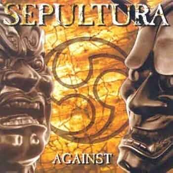 SEPULTURA AGAINST Analog レコード Amazon.co.jp: AGAINST [VINYL] [12 inch Analog]: ミュージック